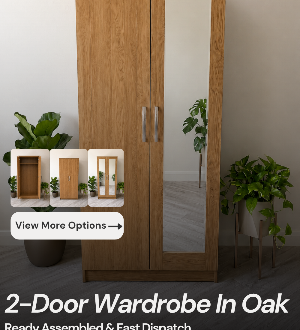 Ready Assembled 2 Door Wardrobe | Oak | Mirror or Plain Doors