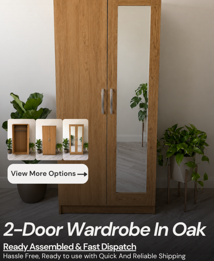 Ready Assembled 2 Door Wardrobe | Oak | Mirror or Plain Doors