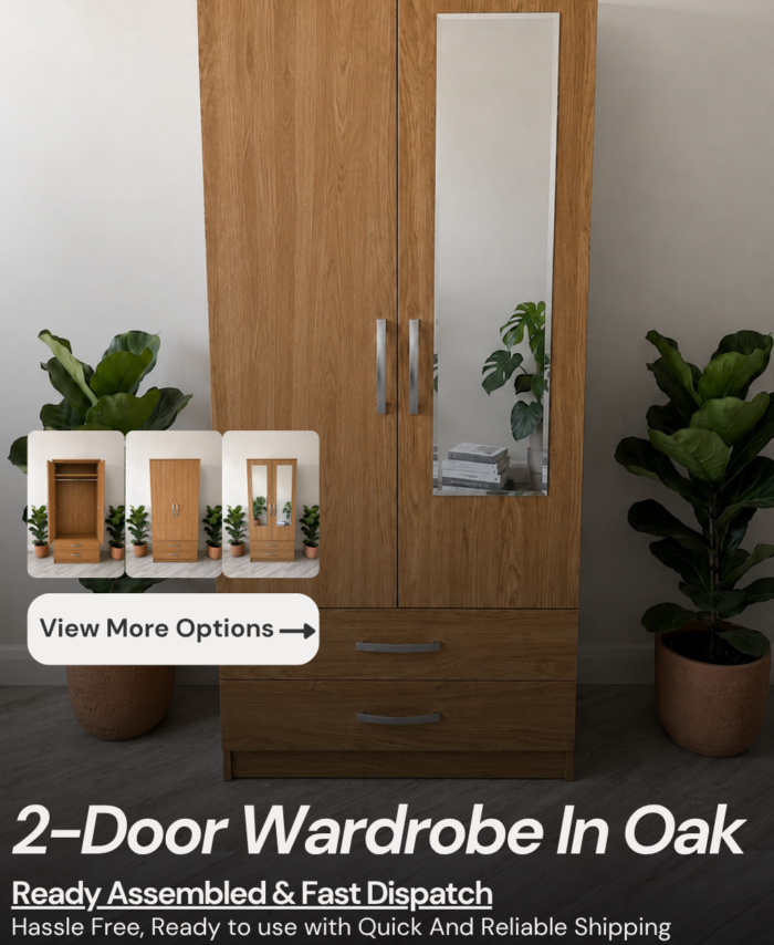 Ready assembled 2 door wardrobe in oak with bottom drawers. Available with no mirror, single mirror or double mirrored doors. From £170. HF Furnitures